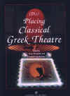 (Dis) Placing Classical Greek Theatre